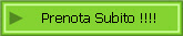Prenota Subito !!!!
